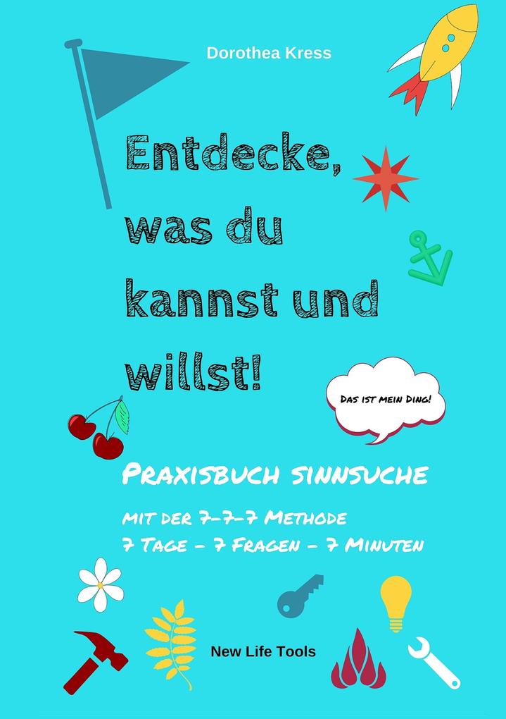 Entdecke was du kannst und willst!