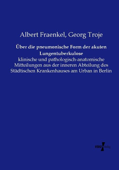 Über die pneumonische Form der akuten Lungentuberkulose