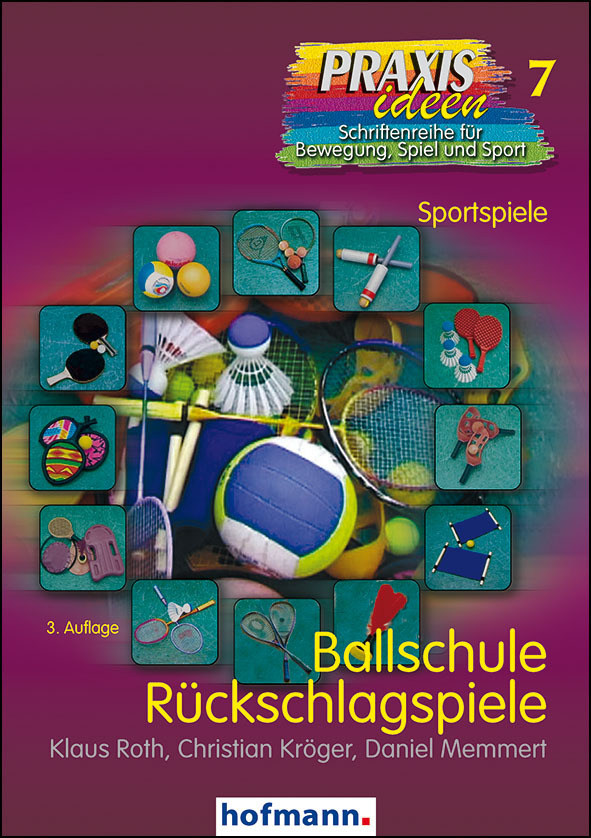 Ballschule Ruckschlagspiele Buch Kartoniert Klaus Roth Christian Kroger Daniel Memmert