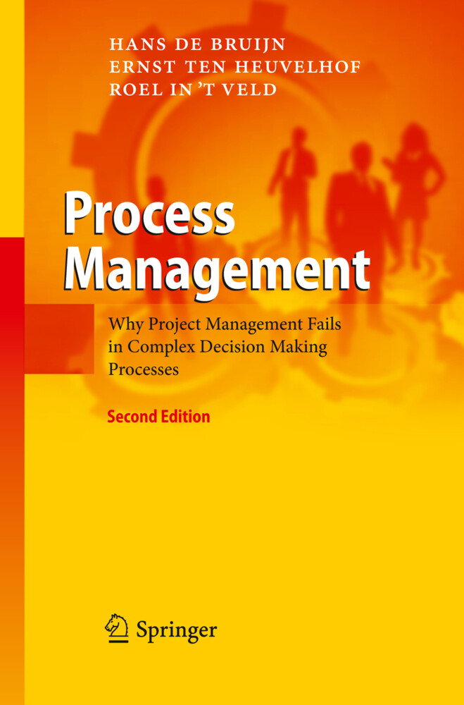 Process Management - Ernst Ten Heuvelhof/ Hans de Bruijn/ Roel in 't Veld