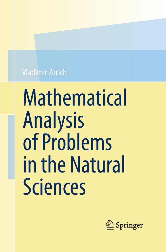 Mathematical Analysis of Problems in the Natural Sciences