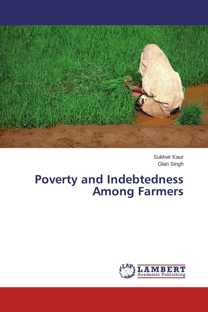Poverty and Indebtedness Among Farmers
