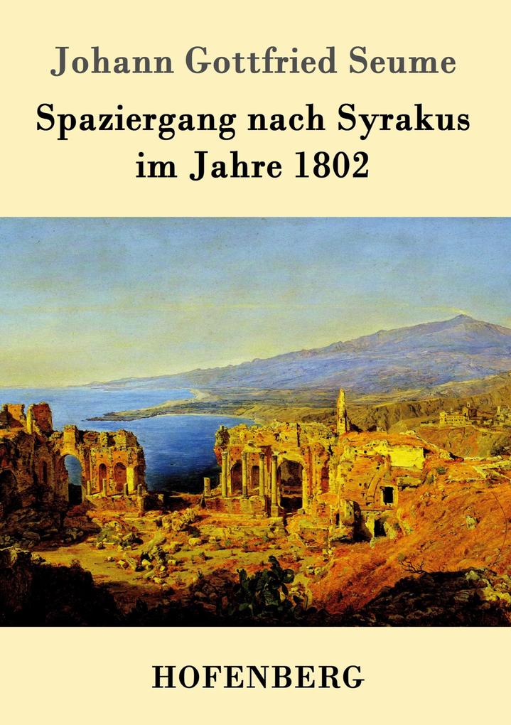 Spaziergang nach Syrakus im Jahre 1802