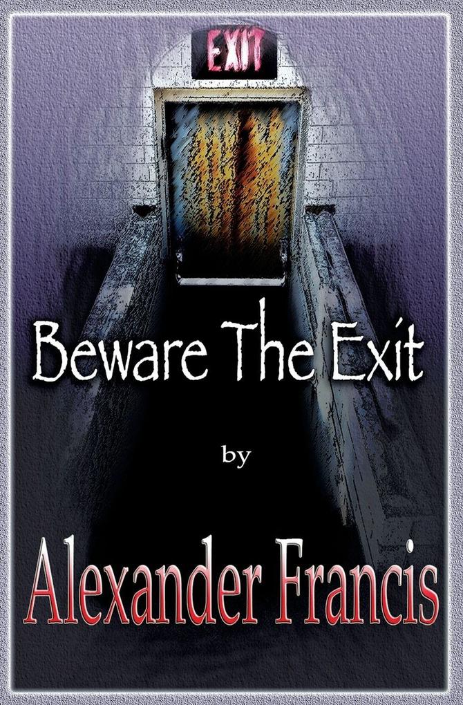 Beware The Exit