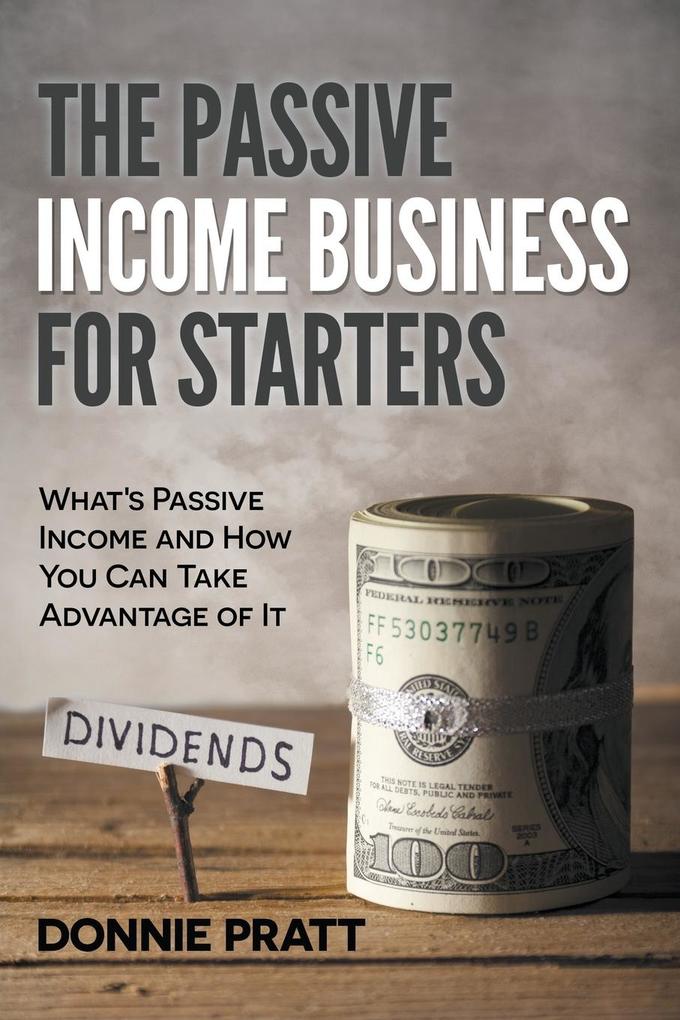 Image of The Passive Income Business for Starters