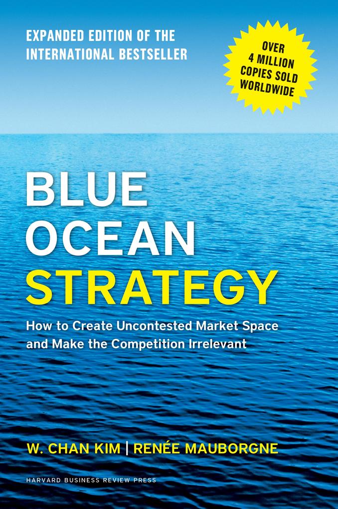 Blue Ocean Strategy Expanded Edition