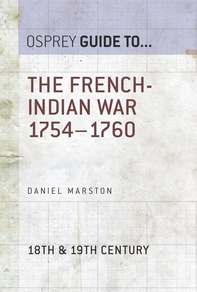 The French-Indian War 1754-1760