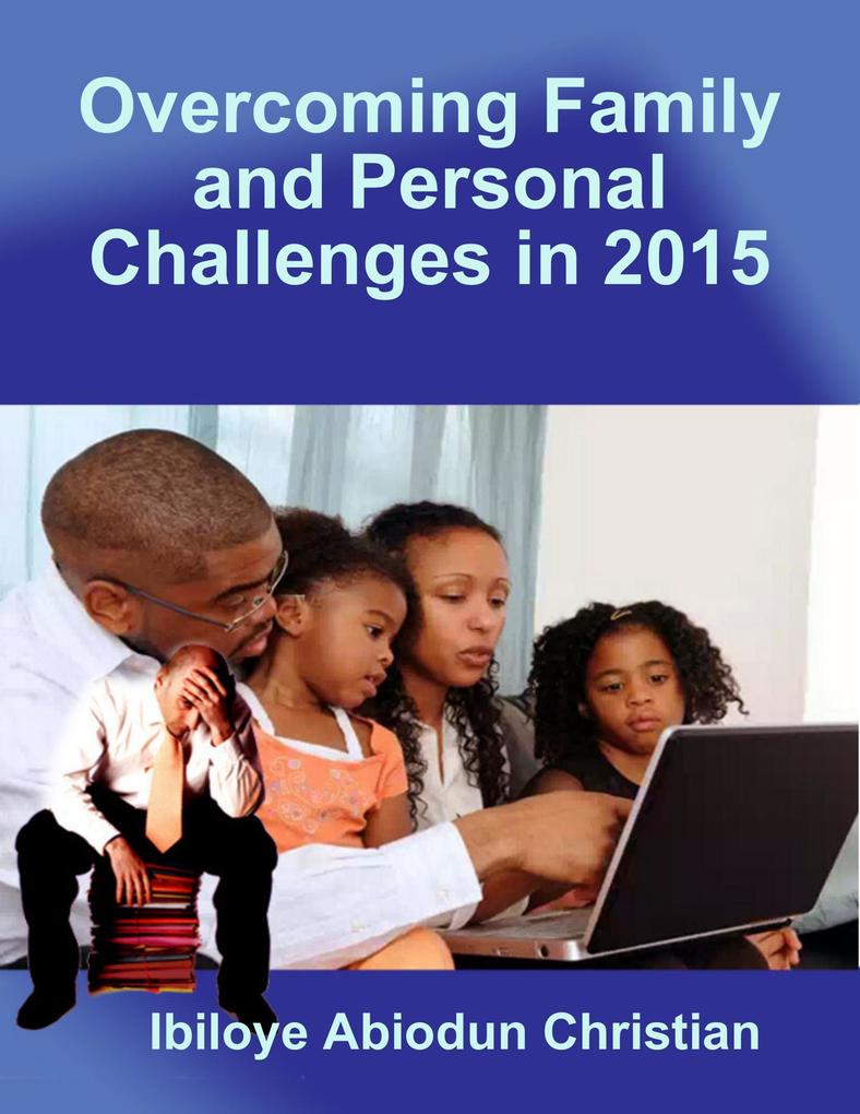 Overcoming Family and Personal Challenges in 2015