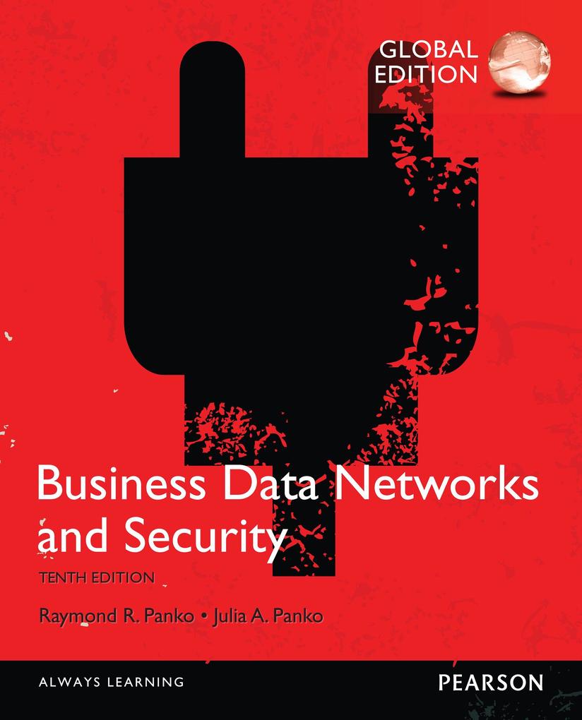 Business Data Networks and Security Global Edition