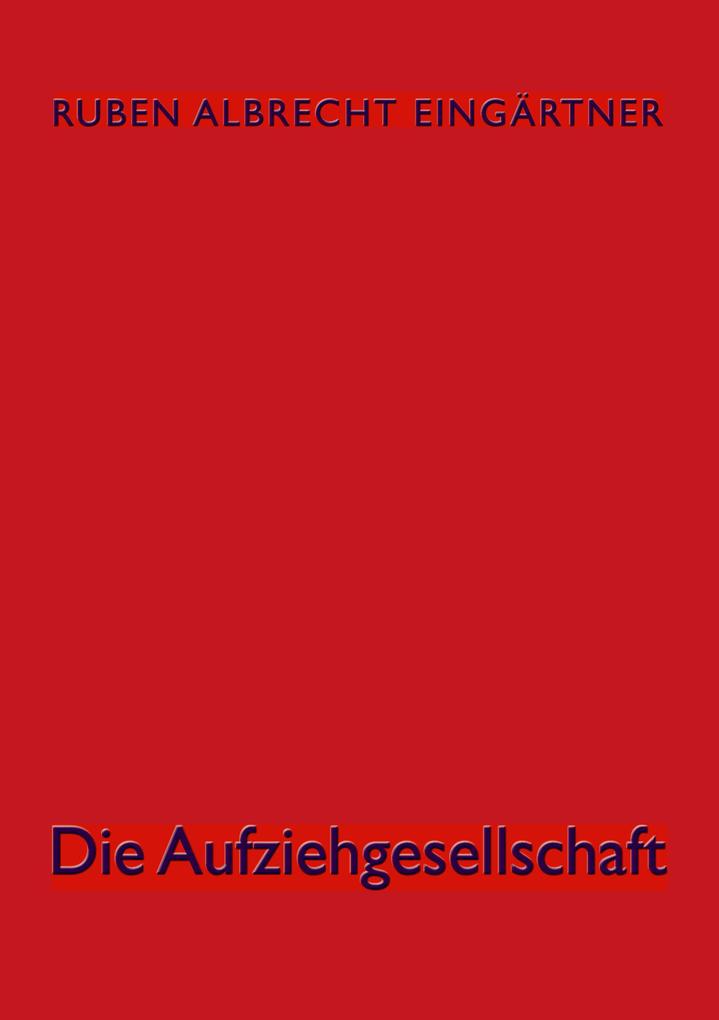 Die Aufziehgesellschaft