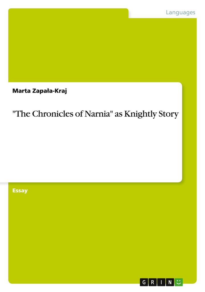 The Chronicles of Narnia as Knightly Story