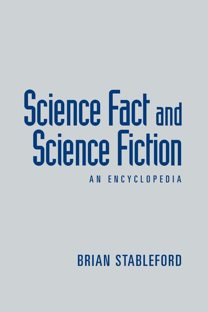 Science Fact and Science Fiction - Brian Stableford