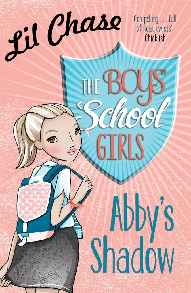 The Boys‘ School Girls: Abby‘s Shadow