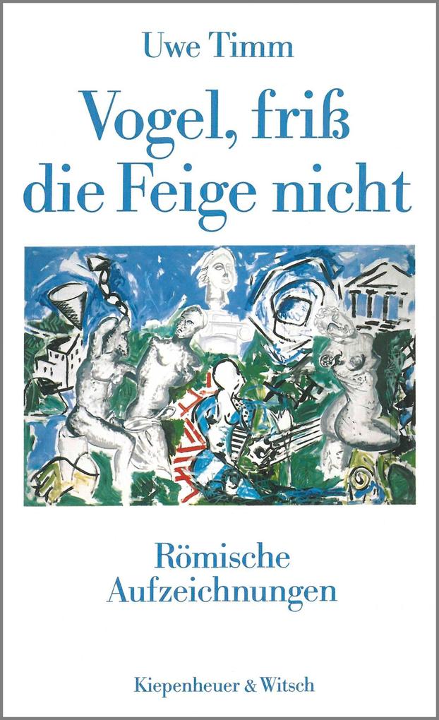 Vogel friß die Feige nicht