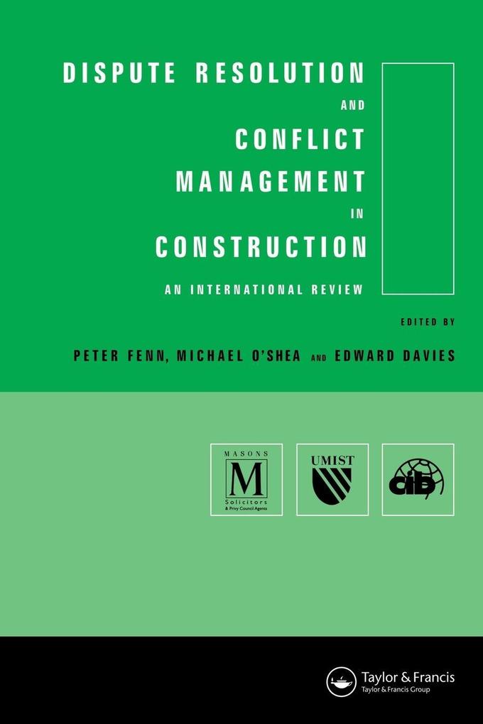 Dispute Resolution and Conflict Management in Construction
