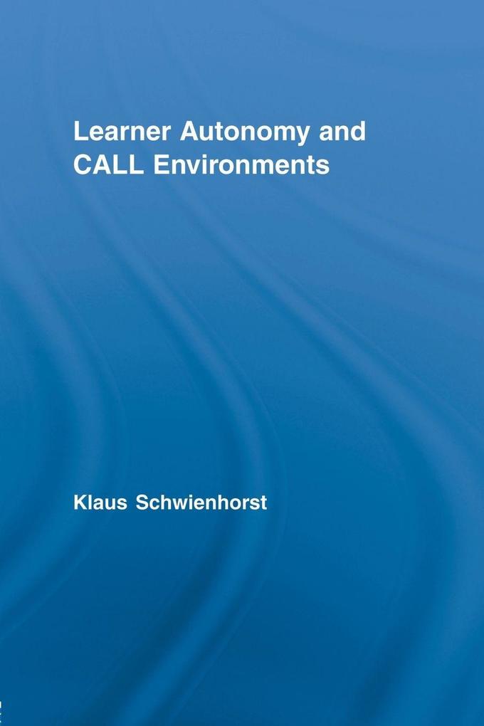 Learner Autonomy and CALL Environments