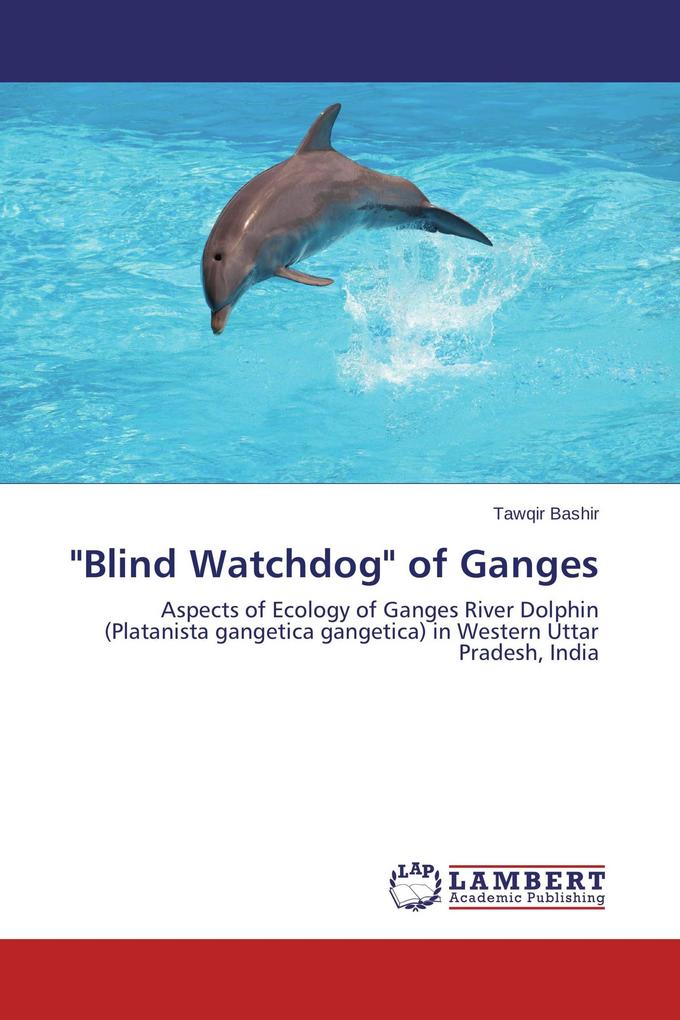 'Blind Watchdog' of Ganges