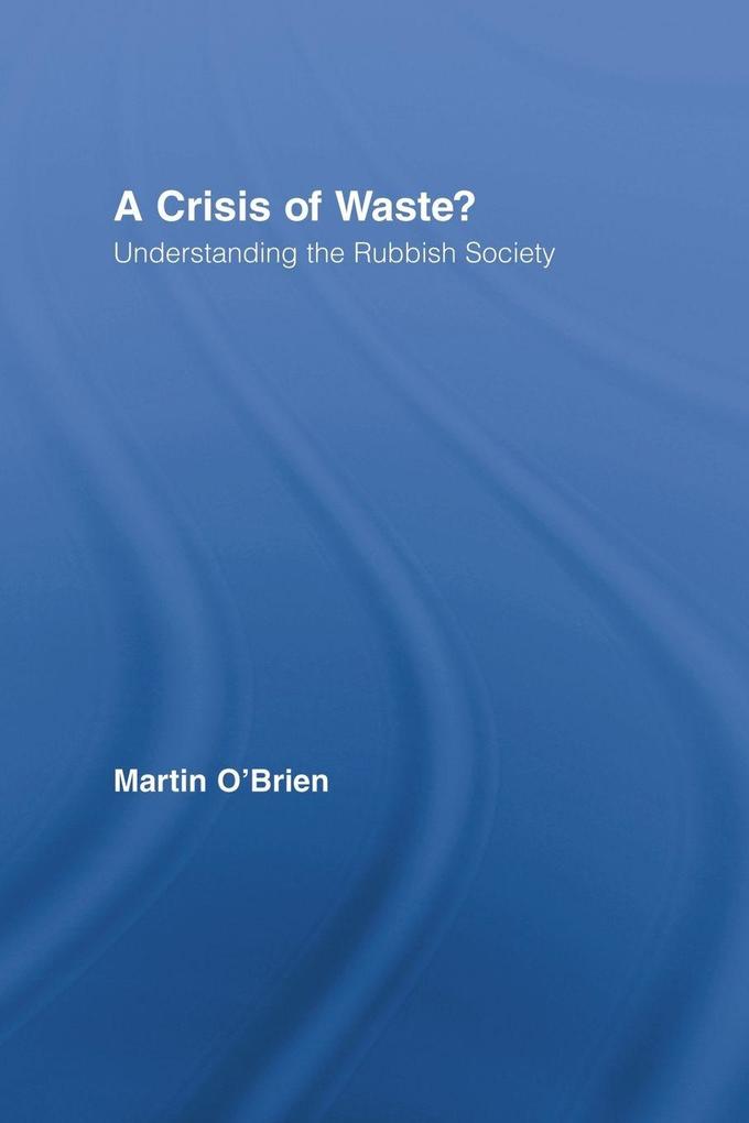 A Crisis of Waste?