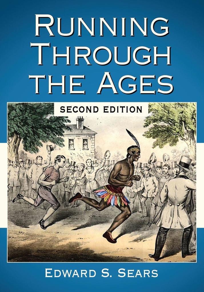 Running Through the Ages 2d ed.