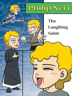 Philip Neri the Laughing Saint