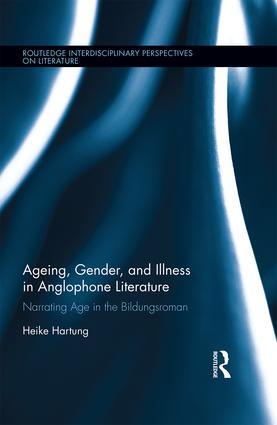 Ageing Gender and Illness in Anglophone Literature