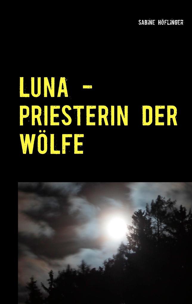 Luna - Priesterin der Wölfe