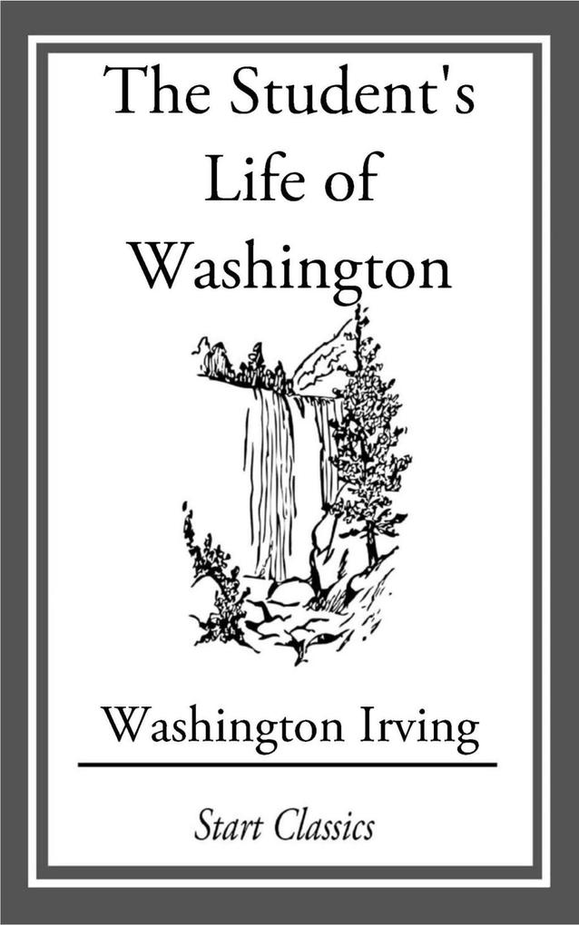 The Student‘s Life of Washington; Con