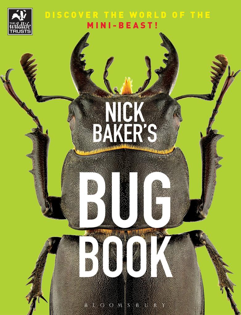 Nick Baker‘s Bug Book