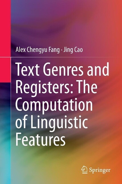 Text Genres and Registers: The Computation of Linguistic Features