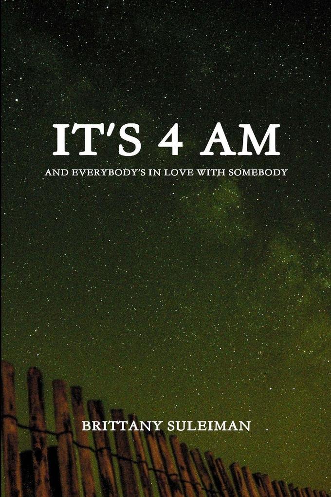 It's 4 AM