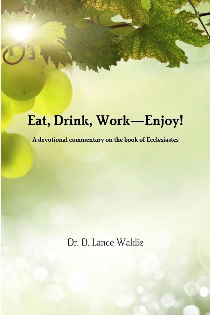 Eat Drink Work-Enjoy!