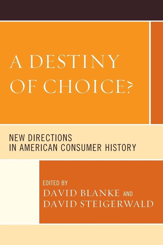 Destiny of Choice?