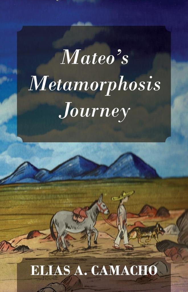 Mateo‘s Metamorphosis Journey