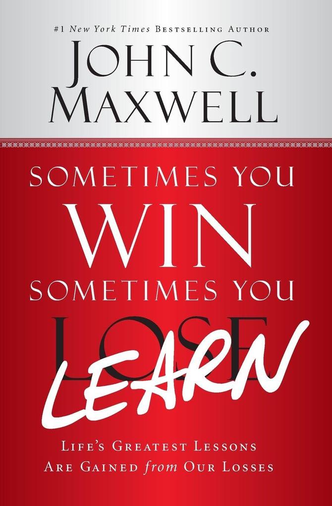 Sometimes You Win--Sometimes You Learn