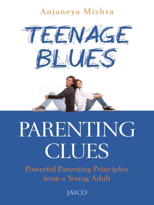 Teenage Blues Parenting Clues