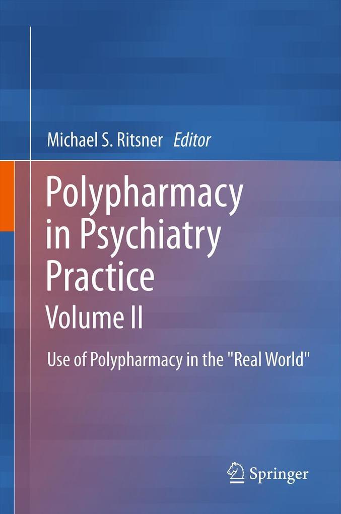 Polypharmacy in Psychiatry Practice Volume II