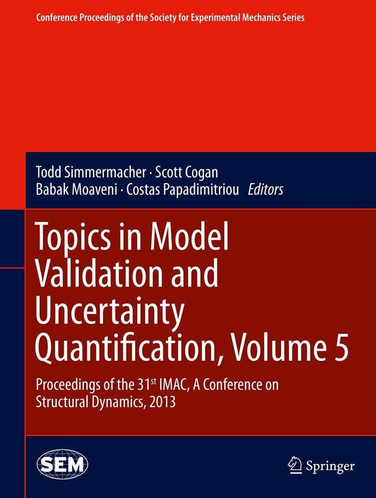 Topics in Model Validation and Uncertainty Quantification Volume 5
