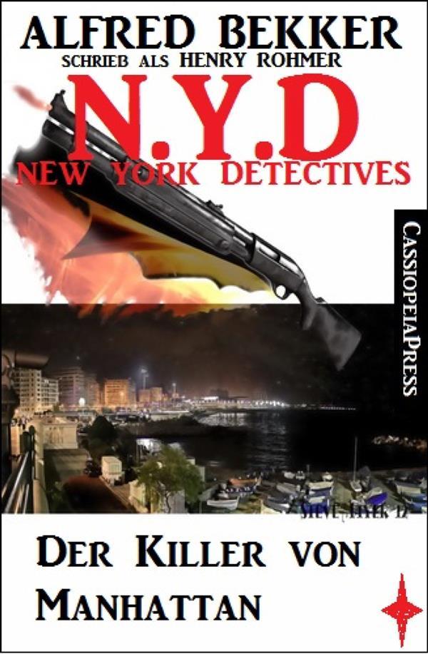 Henry Rohmer N.Y.D. - Der Killer von Manhattan (New York Detectives)