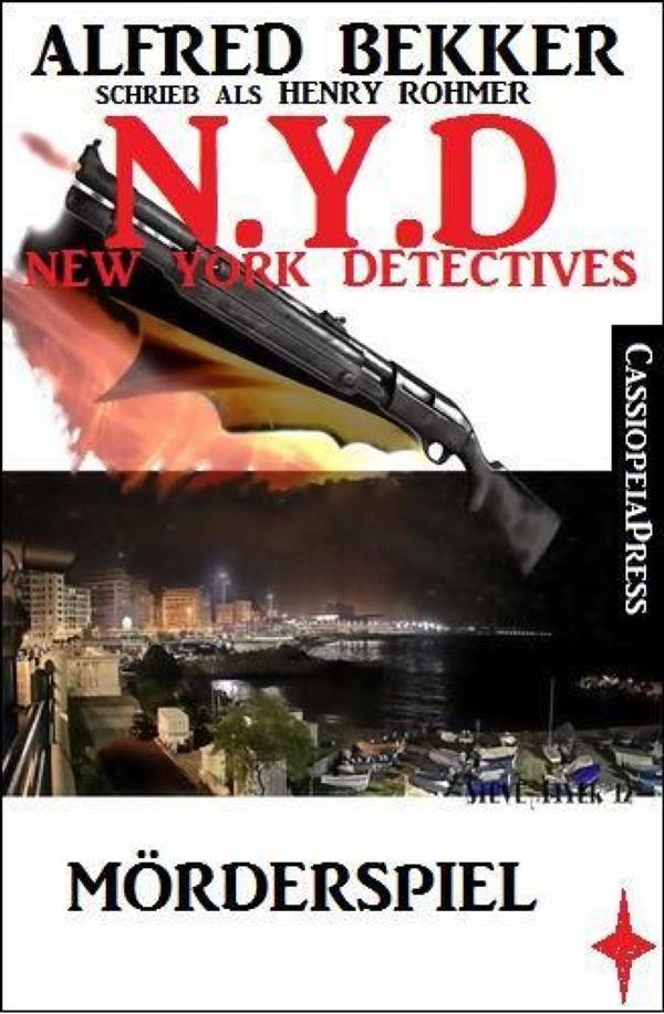 Henry Rohmer N.Y.D. - Mörderspiel (New York Detectives)