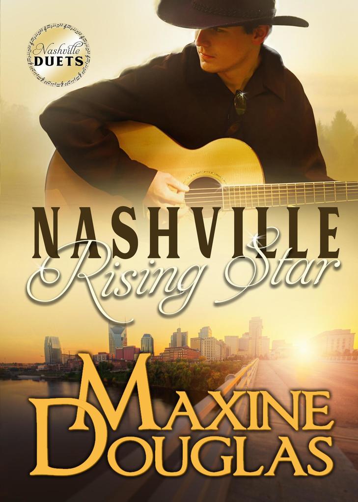 Nashville Rising Star (Nashville Duets #1)