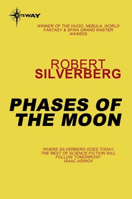 Phases of the Moon - Robert Silverberg