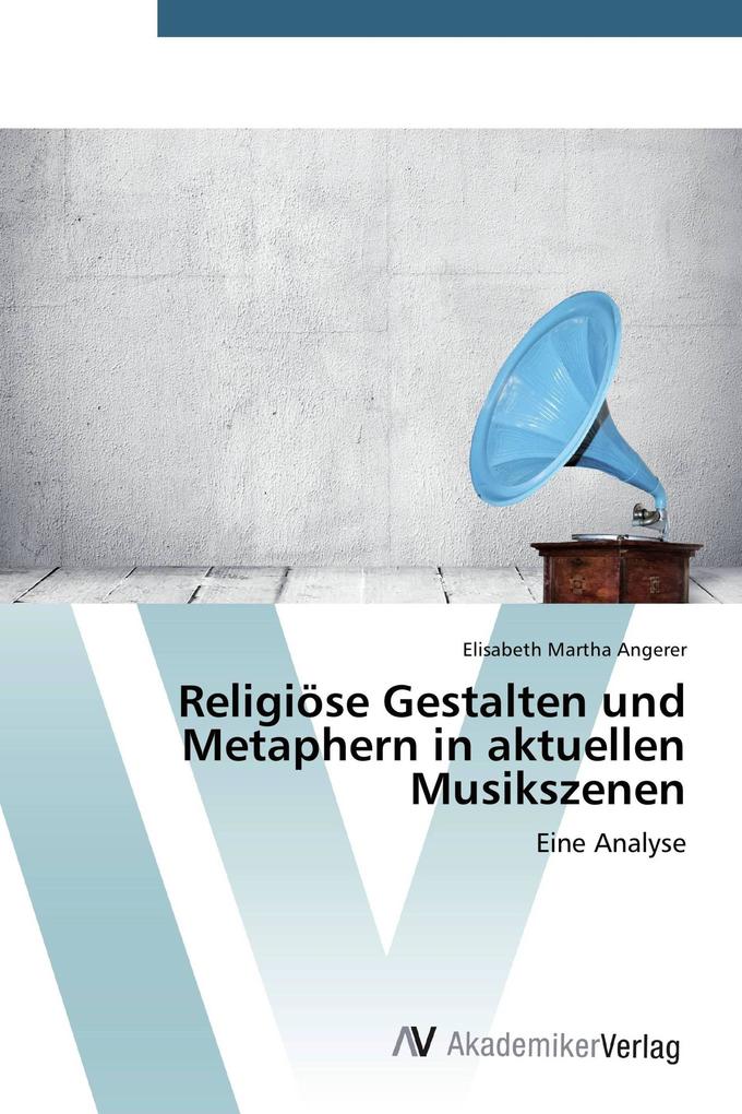 Religiöse Gestalten und Metaphern in aktuellen Musikszenen
