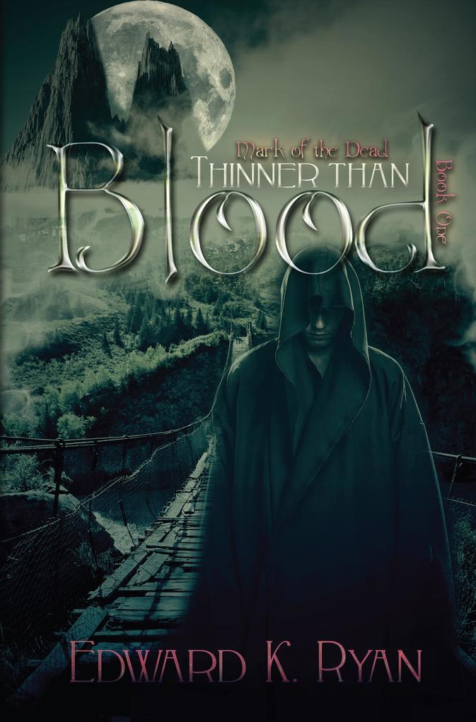 Thinner Than Blood (The Mark of the Dead #1)