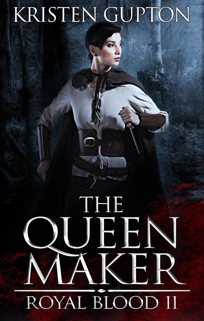 The Queen Maker (Royal Blood #2)