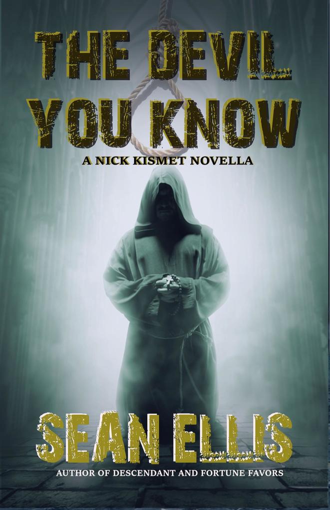 The Devil You Know (Nick Kismet Adventures #3)