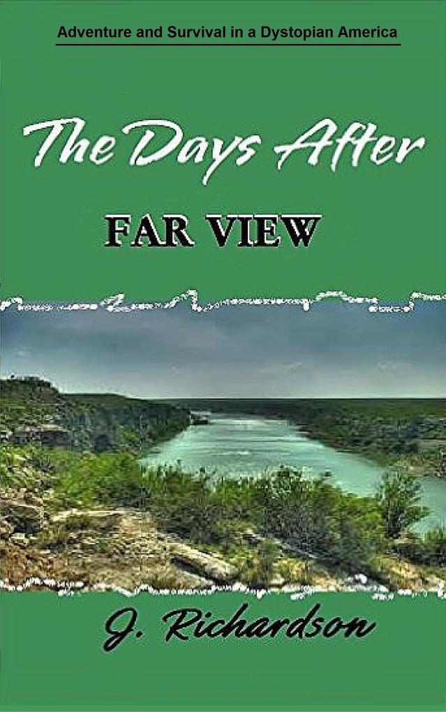 The Days After Far View