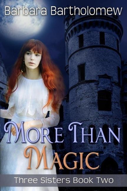 More Than Magic (Three Sisters #2)