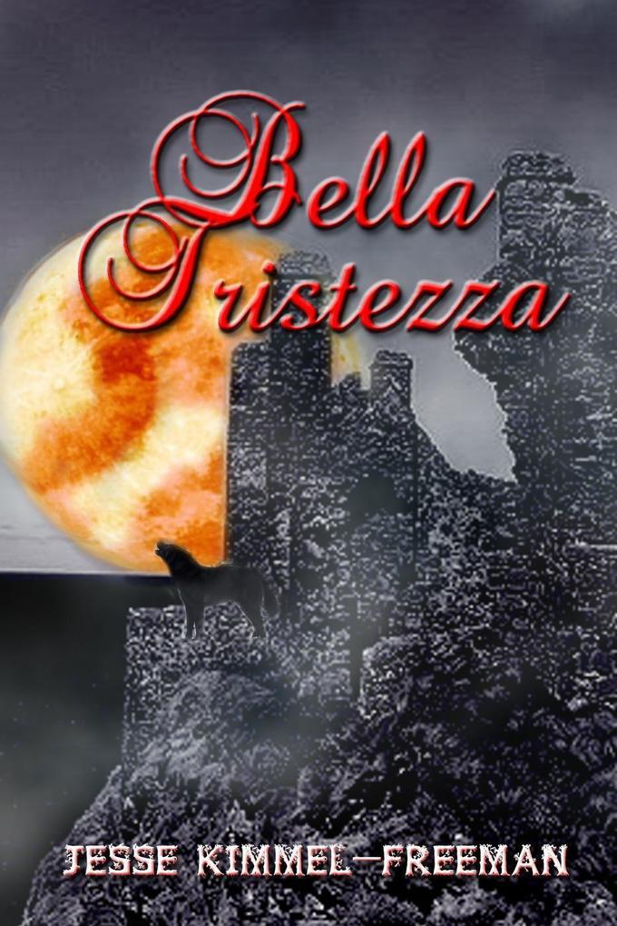 Bella Tristezza (Bella Vampires Series #3)