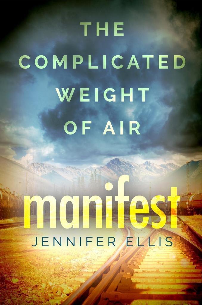 Manifest (The Complicated Weight of Air #1)