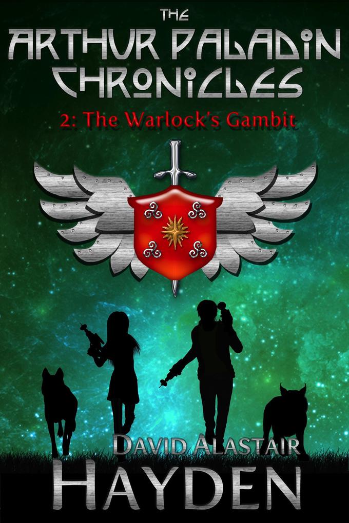 The Warlock‘s Gambit (The Arthur Paladin Chronicles #2)